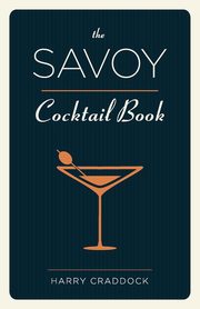 The Savoy Cocktail Book, Craddock Harry