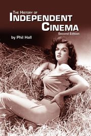The History of Independent Cinema, Hall Phil