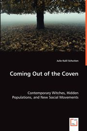 Coming Out of the Coven, Schutten Julie Kalil