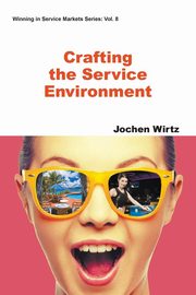 Crafting the Service Environment, Wirtz Jochen