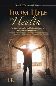 From Hell to Health, Tr