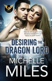 Desiring the Dragon Lord, Miles Michelle