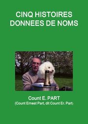 Cinq histoires donnes de noms, PART Count E.