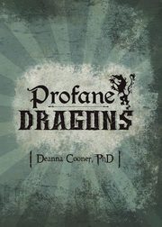 Profane Dragon, Cooner Deanna