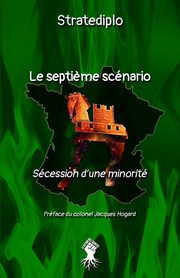 Le septi?me scnario, Stratediplo