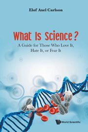 What Is Science?, Carlson Elof Axel