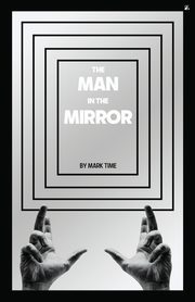 The Man in the Mirror, Time Mark