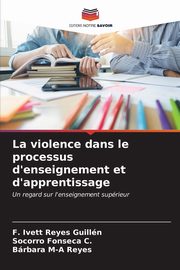 La violence dans le processus d'enseignement et d'apprentissage, Reyes Guilln F. Ivett