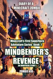 Diary of a Minecraft Zombie, Kid Zombie