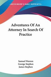 Adventures Of An Attorney In Search Of Practice, Warren Samuel