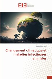 Changement climatique et maladies infectieuses animales, Ouertani Imen
