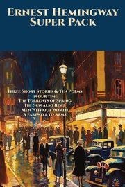 Ernest Hemingway Super Pack, Hemingway Ernest