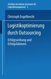 Logistikoptimierung durch Outsourcing, Engelbrecht Christoph