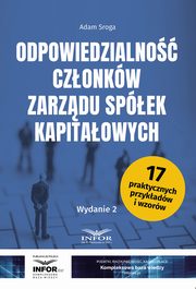 Odpowiedzialno czonkw zarzdu spek kapitaowych Wyd2, Sroga Adam
