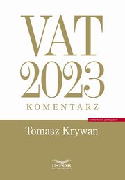 VAT 2023 Komentarz, Krywan Tomasz