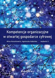 Kompetencje organizacyjne w otwartej gospo, Kozarkiewicz Alina, Kabalska Agnieszka