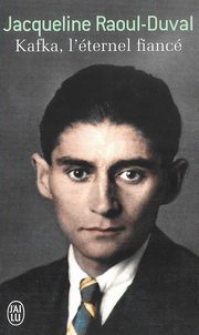 ksiazka tytu: Kafka, l'eternel fiance autor: Raoul-Duval Jacqueline