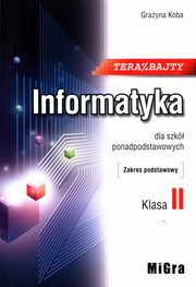 Teraz bajty Informatyka 2 dla szk ponadpodstawowych Zakres podstawowy, Koba Grayna