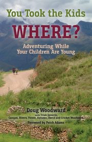 You Took the Kids Where?, Woodward Doug