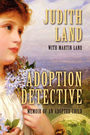 Adoption Detective, Land Judith