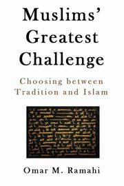 Muslims' Greatest Challenge, Ramahi Omar