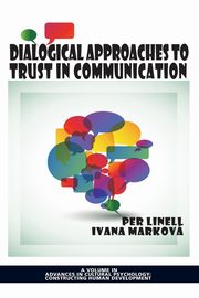 ksiazka tytu: Dialogical Approaches to Trust in Communication autor: 