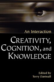 ksiazka tytu: Creativity, Cognition, and Knowledge autor: 