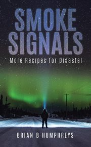 Smoke Signals, Humphreys Brian B