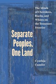 Separate Peoples, One Land, Cumfer Cynthia