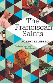 Franciscan Saints, Ellsberg Robert