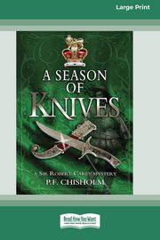 A Season of Knives, Chisholm P F