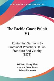 The Pacific Coast Pulpit V1, Platt William Henry
