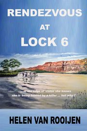 Rendezvous at Lock 6, van Rooijen Helen