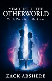 Memories of the Otherworld I, Abshere Zachary