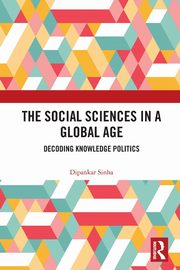 The Social Sciences in a Global Age, Sinha Dipankar