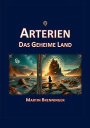 Arterien, Brenninger Martin