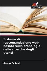 Sistema di raccomandazione web basato sulla cronologia delle ricerche degli utenti, Paliwal Gaurav