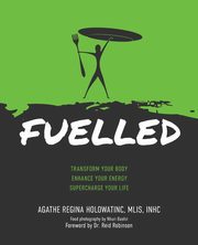 FUELLED, Holowatinc Agathe Regina