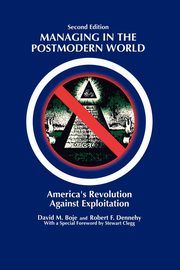 Managing in the Postmodern World, Boje David M