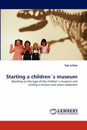 Starting a childrens museum, Leikop Epp