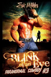 Blink of an Eye, Wilder Eric