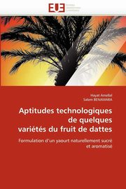 Aptitudes technologiques de quelques varits du fruit de dattes, Collectif