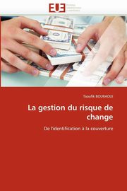 La gestion du risque de change, BOURAOUI-T