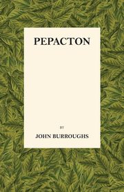 Pepacton, Burroughs John