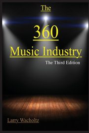 The 360 Music Industry, Wacholtz Larry Edward