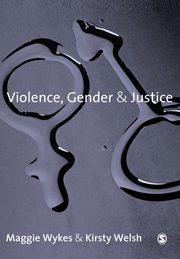 Violence, Gender and Justice, Wykes Maggie