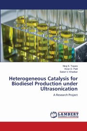 Heterogeneous Catalysis for Biodiesel Production under Ultrasonication, S. Topare Niraj