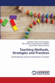 Teaching Methods, Strategies and Practices, Strati Panagiota  Sakellariou Maria