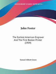 John Foster, Green Samuel Abbott