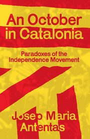 An October in Catalonia, Antentas Josep Maria